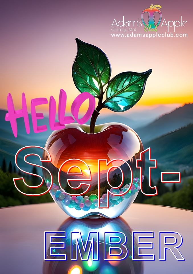 สวัสดีกันยายน 2569! - อดัมแอ๊ปเปิ้ลคลับเชียงใหม่ พวกเราขอให้ผู้มาเยือนที่น่ารักทุกคนมีความสุขตลอดเดือนกันยายนนี้ แล้วเจอกันคืนนี้ครับ!
