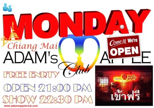 MONDAY - A NEW WEEK - START WITH US Adams Apple Club Gay Bar Chiang Mai Adult Entertainment Ladyboy Cabaret Go-Go Bar Nightclub Nightlife