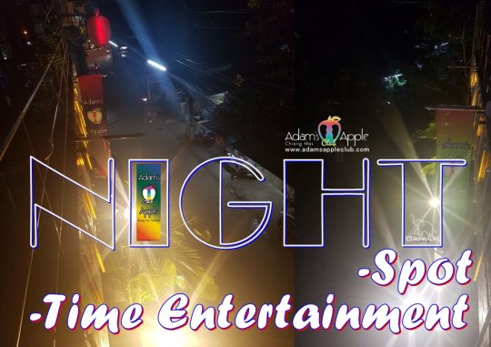 NIGHTTIME ENTERTAINMENT Chiang Mai NIGHT SPOT Adams Apple Club Nightclub Nightlife LGBTQ Host Bar Gay Bar Asian Boy Ladyboy Liveshow