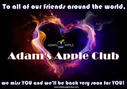 To all of our friends around the world we miss YOU and we'll be back very soon for YOU Adams Apple Club Chiang Mai Gay Club Host Bar