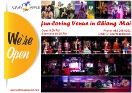 fun-loving Venue in Chiang Mai Adam's Apple Club gay friendly Nightclub. This unique Venue OPEN every Night 9:00 PM and Show START 10:00 PM
