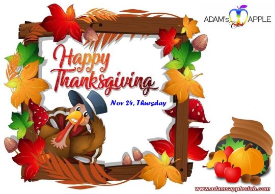 HAPPY THANKSGIVING 2022! Adams Apple Club Chiang Mai, We wish all our friends all over the world HAPPY THANKSGIVING DAY 2022!