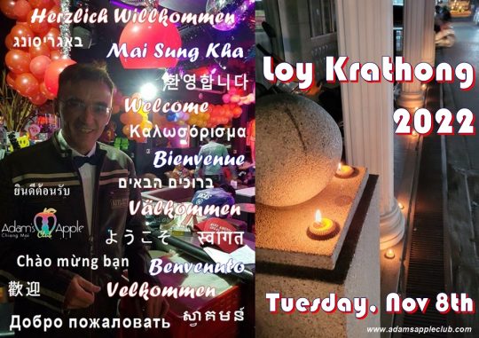 Loy Krathong 2022 PARTY Tuesday, 8th November Adams Apple Club. We wish all our friends HAPPY LOY KRATHONG 2022!