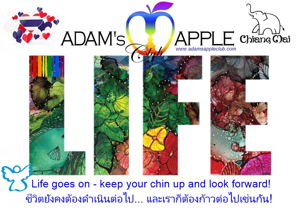 ชีวิตยังต้องก้าวต่อไป! - อดัมแอ๊ปเปิ้ลคลับเชียงใหม่ ขอบคุณครอบครัว Adam's Apple Club เชียงใหม่ ที่เป็นเซฟโซนเติมพลังใจให้มีแรงสู้ต่อ!