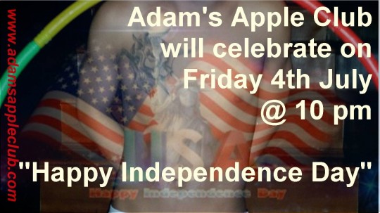 Adam's Apple Club Celebrate Independence Day