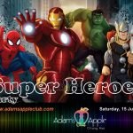 Super Heroes Party Adams Apple Club