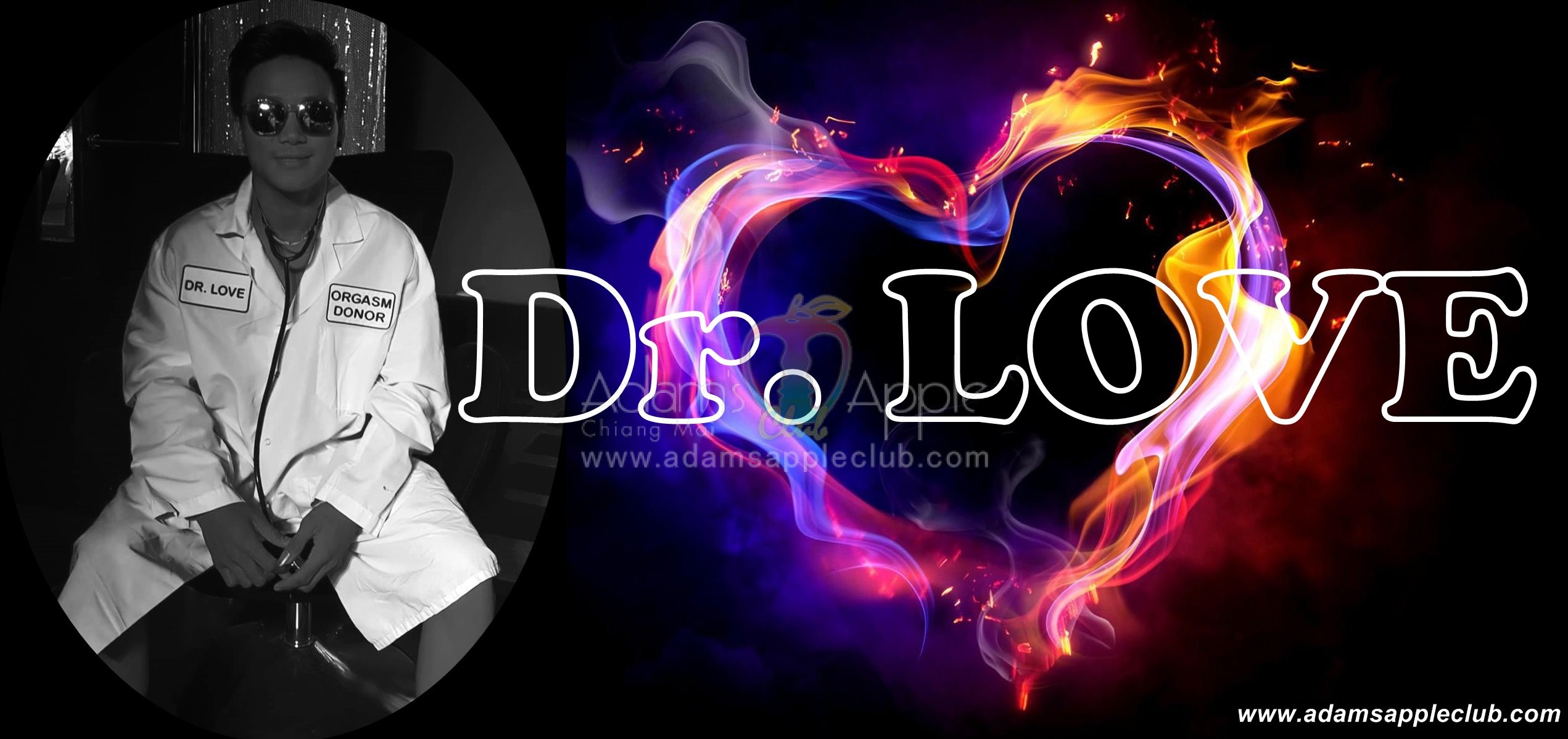Dr. LOVE unique show only in Adam's Apple Club Chiang Mai