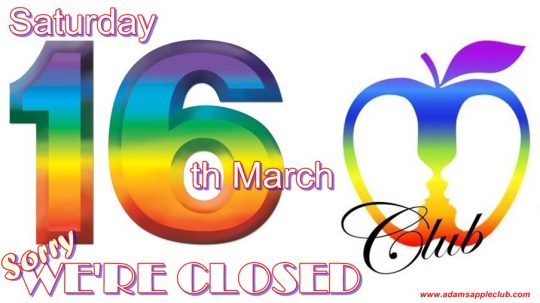 Saturday 16th March Adams Apple Club Chiang Mai closed for 1 Day