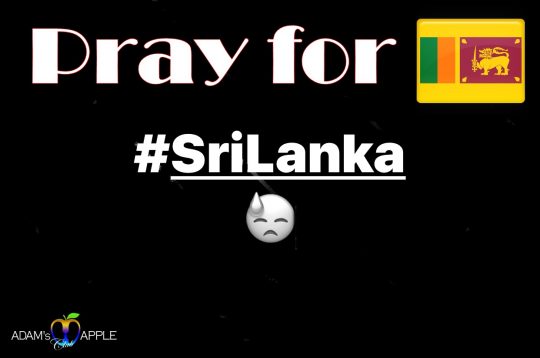 Pray for Sri Lanka Adams Apple Club