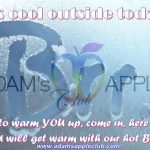 It's cool outside today! Adams Apple Club