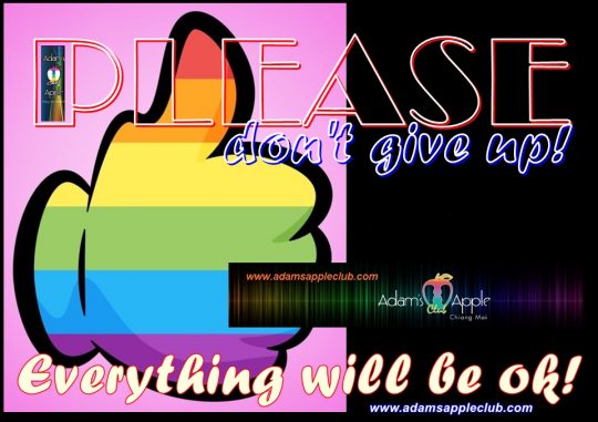 Never give up! PLEASE don't give up! Adams Apple Club Gay Bar 