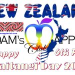 Waitangi Day 2021 6th February NEW ZEALAND Happy to all our Kiwi friends here in Chiang Mai, Thailand and at the World. Celebrate your Waitangi Day 2021!
