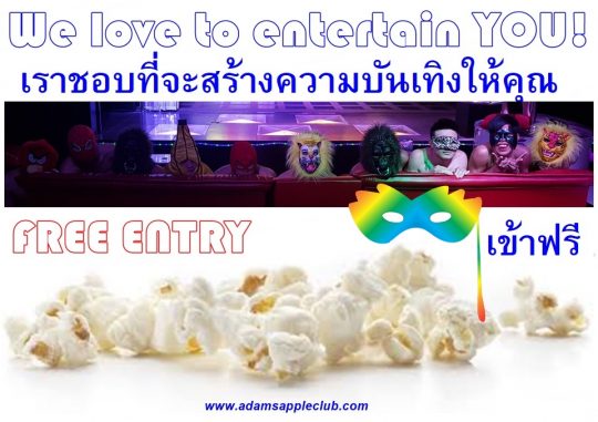 Popcorn Free Entry Gay Bar Adam's Apple Club Chiang Mai, Thailand OPEN every Night 9:00 PM and our Show START every Night 10:00 PM.