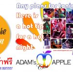 NIGHTLIFE Chiang Mai Show Bar Adams Apple Club Thailand Free Entry OPEN every Night 9:00 PM and our Show START every Night 10:00 PM.