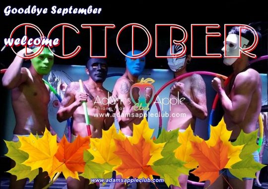 Welcome OCTOBER 2022 Adams Apple Club Gay Bar Chiang Mai OPEN every Night 9:00 PM and our amazing unique Show START every Night 10:00 PM.