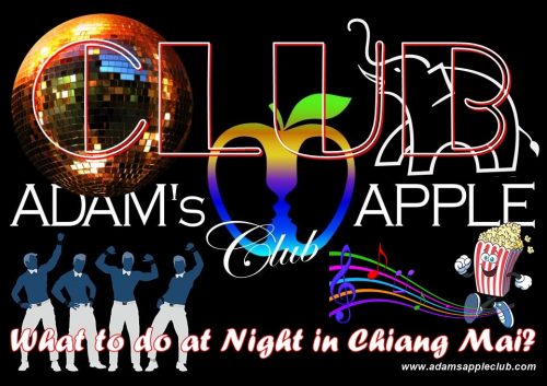 Best Club in Chiang Mai - guaranteed! Adam's Apple Club