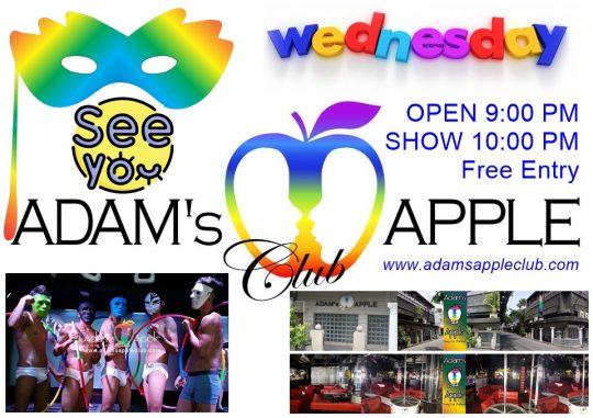 Wednesday Nightlife in Chiang Mai Adam's Apple Club gay friendly Venue. OPEN every Night 9:00 PM and our Show START every Night 10:00 PM