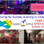 Night out tip for Sunday evening in Chiang Mai Adam's Apple Club the gay friendliest Venue in Santittam where your dreams come true