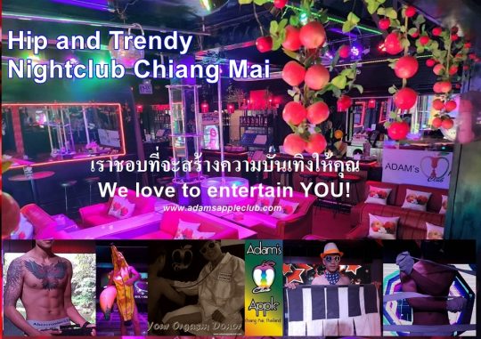 HIP and TRENDY Nightclub Chiang Mai - Adam's Apple Club. We wholeheartedly welcomes all people anywhere in the world