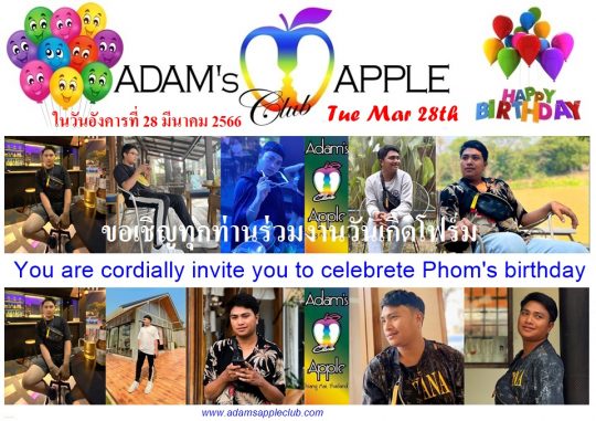 HBD Phom 2023 Adam’s Apple Club in Chiang Mai We cordially invite everyone to celebrate the Phom's birthday with us