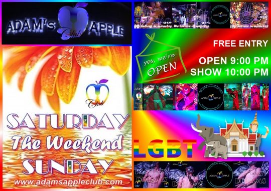End of the week - SATURDAY and SUNDAY the WEEKEND at Adam's Apple Club in Chiang Mai welcome everyone with an open heart