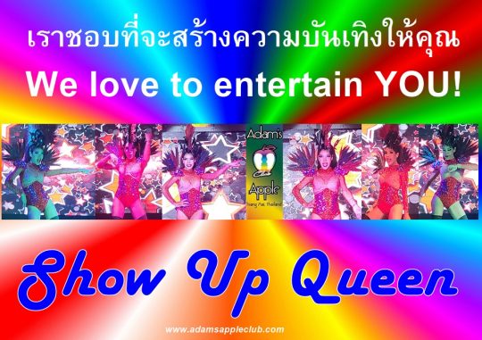 Show Up Queen - Ladyboy Performance at Adams Apple Club in Chiang Mai one of a kind - a must not miss and see