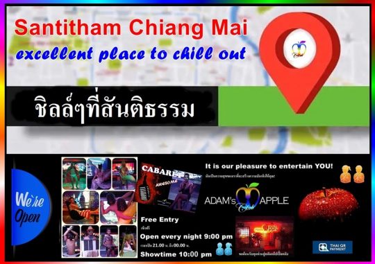Santitham Chiang Mai our home from Adams Apple Club is a excellent place to chill out, cosmopolitan and gay-friendly Nightclub