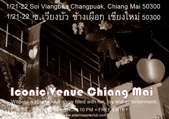 Iconic Venue Chiang Mai Adams Apple Club - has been the city's most popular Show Bar for over 32 years and offers spectacular entertainment