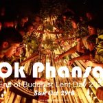 OK Phansa Day 2023 end of the Buddhist Lent. Adams Apple Club will be closed for one night. We will be there for you again on Monday, 30th