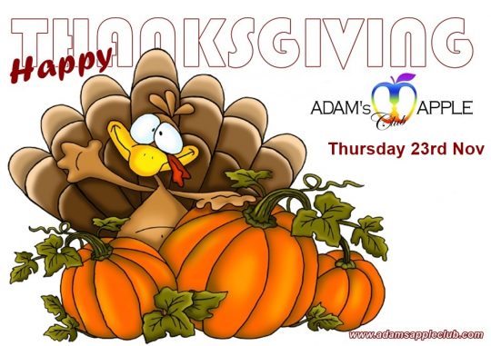 THANKSGIVING 2023 Party - Adams Apple Club Chiang Mai wish all our friends all over the world HAPPY THANKSGIVING DAY 2023!