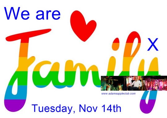 PARTY-TIME 2023 - We are Family X Party – Tuesday, Nov 14th, we will start with a giant mega super Event @ Adams Apple Club.