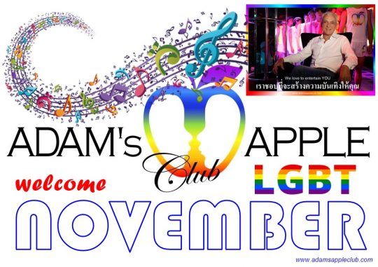 Welcome NOVEMBER 2023 Adams Apple Club in Chiang Mai OPEN every Night 9:00 PM and our amazing Show START every Night 10:00 PM