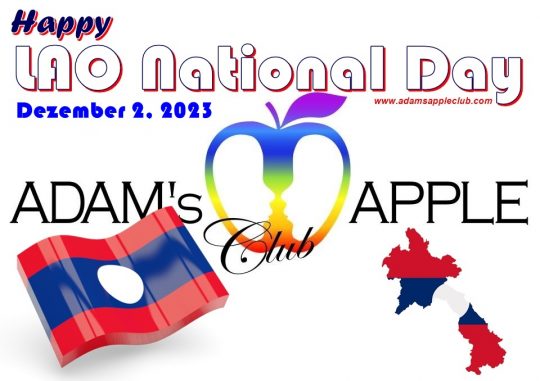 LAO National Day 2023 Adams Apple Club Chiang Mai. We wish all our friends from Lao a Happy Lao National Day 2023