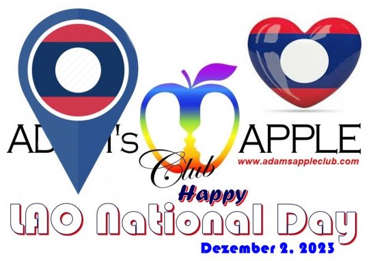 LAO National Day 2023 Adams Apple Club Chiang Mai. We wish all our friends from Lao a Happy Lao National Day 2023