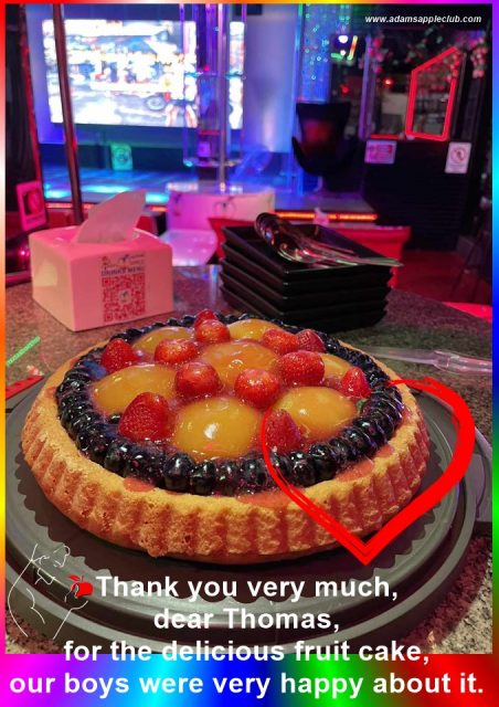 Delicious fruit cake surprise Gay Nightclub Chiang Mai. A big THANK YOU to all the dear guests from all over the world who surprise us