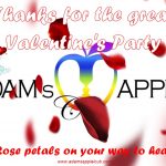 Rose petals on your way to heaven! Adams Apple Club. We look forward to your next visit and wish you all the LOVE in this world