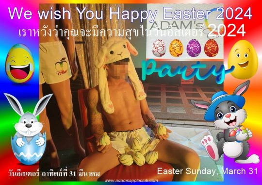 Easter 2024 Chiang Mai - We invite you to celebrate with us on Easter Sunday, March 31st, 2024 in the Adams Apple Club at 9 p.m.