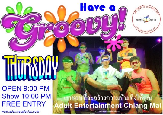 Have a groovy Thursday at Adams Apple Club Chiang Mai. Just having fun with friends and good shows in a comfortable and pleasant atmosphere.