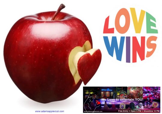 LOVE WINS Adams Apple Nightclub Chiang Mai Thailand. We LOVE YOU all! เรารักคุณทุกคน! LOVE WINS! ความรักชนะ! LGBT venue Thailand