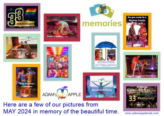 Memories MAY 2024 Adams Apple Club Chiang Mai Here are a few of our pictures from MAY 2024 in memory of the beautiful time.