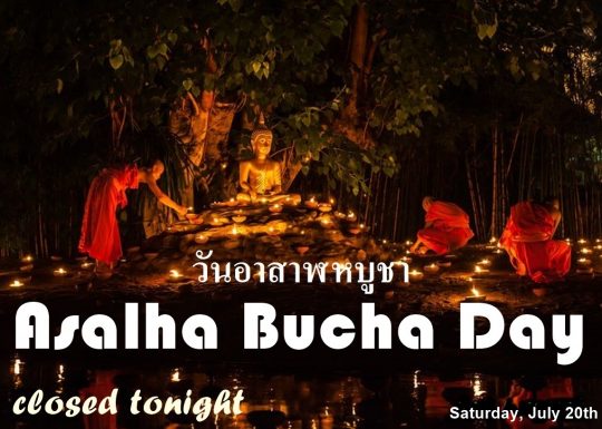 Asalha Bucha Day 2024 - Adam’s Apple Club Chiang Mai is closed tonight. OPEN again on Monday, July 22nd, 2024.
