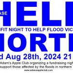 HELP the NORTH Adam's Apple Club is hosting a benefit evening with proceeds raised to help the people currently affected by flooding