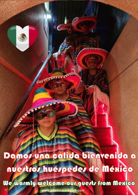 Welcome guests from Mexico The legendary Adams Apple Club in Chiang Mai extends a warm welcome to all visitors from Mexico!