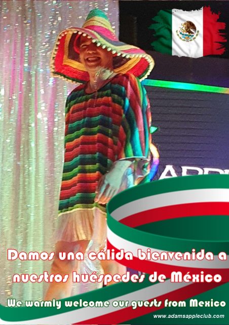 Welcome guests from Mexico The legendary Adams Apple Club in Chiang Mai extends a warm welcome to all visitors from Mexico!