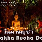 Makha Bucha Day 2025 Adam’s Apple Club is closed one night. On Thursday, 13th February 2025 Adam’s Apple Club in Chiang Mai is open again