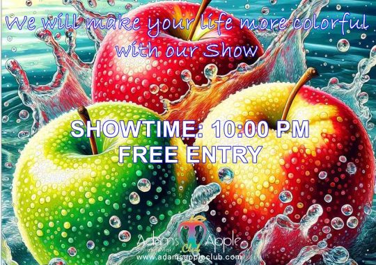 Make Your LIFE colorful Adams Apple Club Chiang Mai. We will make your LIFE more colorful with our Show every Night