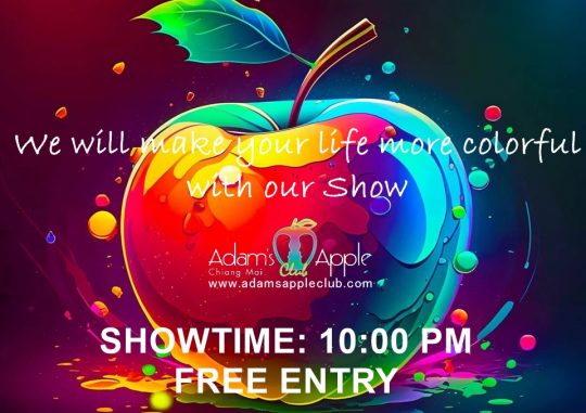 Make Your LIFE colorful Adams Apple Club Chiang Mai. We will make your LIFE more colorful with our Show every Night