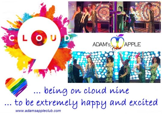 being on cloud nine to be extremely happy and excited Adams Apple Club Chiang Mai Let's enjoy life in every single moment.