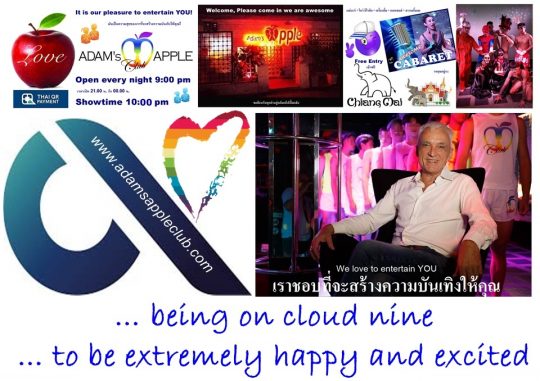 being on cloud nine to be extremely happy and excited Adams Apple Club Chiang Mai Let's enjoy life in every single moment.