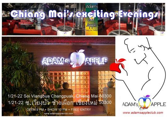 Chiang Mai's exciting evenings Adams Apple Club is lively and diverse, friendly and open to every visitor from all over the world.